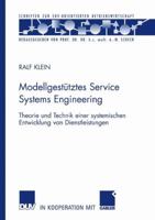 Modellgestutztes Service Systems Engineering: Theorie Und Technik Einer Systemischen Entwicklung Von Dienstleistungen 3835008250 Book Cover