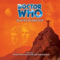 Doctor Who: Loups Garoux (Big Finish Audio Drama, #20) 1903654297 Book Cover