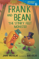 Frank and Bean: The Stinky Feet Monster 1536225460 Book Cover