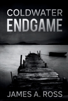 Coldwater Endgame: A Coldwater Mystery 168512674X Book Cover