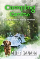 Camping Canine: Cozy Mysteries With a Dash of Dachshund (Mavis and Hornwhistle Cosy Mysteries) B0FG1GWPLK Book Cover
