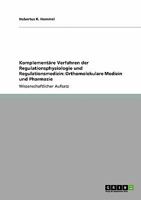 Komplement�re Verfahren der Regulationsphysiologie und Regulationsmedizin: Orthomolekulare Medizin und Pharmazie 3640174321 Book Cover