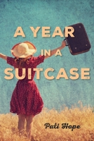 A Year in a Suitcase 0985760141 Book Cover