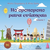 Ho'oponopono Para Crianças Volume 1 B0B148D8KD Book Cover