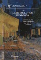 Light Pollution Handbook (Astrophysics and Space Science Library) 9401570582 Book Cover