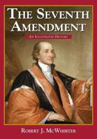 The Seventh Amendment: An Illustrated History 1945682078 Book Cover
