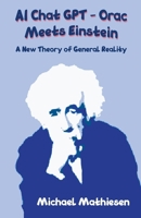 AI Chat GPT - Orac Meets Einstein B0CK42329S Book Cover