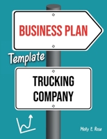 Business Plan Template Trucking Company B085RQNB5W Book Cover