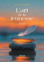 L'art de la jeunesse: Recueil B0FHK2CSQ6 Book Cover