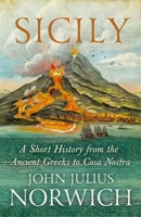 Sicily: An Island at the Crossroads of History 0812995171 Book Cover