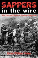 Sappers in the Wire: The Life and Death of Firebase Mary Ann (Texas A&M University Military History Series) 1585446432 Book Cover