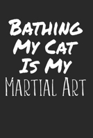 Bathing my cat is Martial Art: Calendar Monthly Planer Family Planer A5 I Cat Puns I Fun I Funny Cats Pun Meme I Book I Quotes I Saying I Kitten I Cat Lovers 1672436362 Book Cover