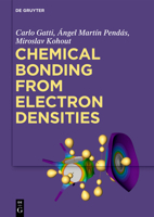 Chemical Bonding from Electron Densities 3110553902 Book Cover