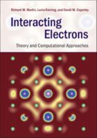 Interacting Electrons: Theory and Computational Approaches 0521871506 Book Cover