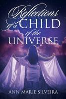 Reflections of a Child of the Universe 1977228992 Book Cover