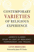 Contemporary Varieties of Religious Experience: James's Classic Study in Light of Resiliency, Temperament, and Trauma 074254432X Book Cover