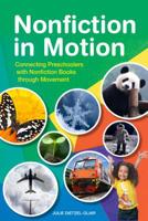 Nonfiction in Motion: Connecting Preschoolers with Nonfiction Books Through Movement 0838914683 Book Cover