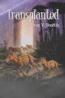 Transplanted 1944637893 Book Cover