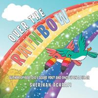 Over the Rainbow 1524522155 Book Cover