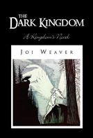 The Dark Kingdom 1453577815 Book Cover