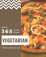 Hmm! 365 Yummy Vegetarian Recipes: Let's Get Started with The Best Yummy Vegetarian Cookbook! B08JH5KHLP Book Cover