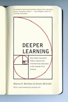 Deeper Learning: How Eight Innovative Public Schools Are Transforming Education in the Twenty-First Century 1595589597 Book Cover