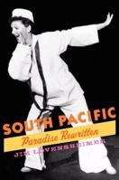 South Pacific: Paradise Rewritten 0195377028 Book Cover