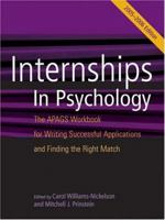 Internships In Psychology, 2005-2006: The APAGS Workbook for Writing Successful Applications and Finding the Right Match 1591472091 Book Cover
