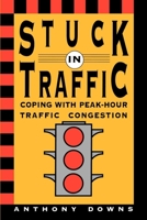 Stuck in Traffic: Coping With Peak-Hour Traffic Congestion 081571923X Book Cover