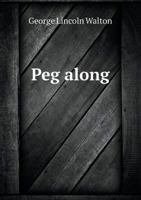 Peg Along 1166970434 Book Cover