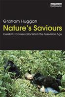 Nature's Saviours: Celebrity Conservationists in the Television Age 0415519144 Book Cover