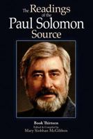The Readings of the Paul Solomon Source Book 13 1519311354 Book Cover