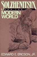 Solzhenitsyn & the Modern World 089526501X Book Cover