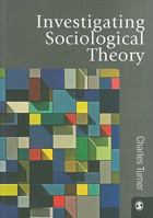 Investigating Sociological Theory 184920375X Book Cover