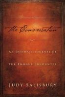 The Conversation: An Intimate Journal of the Emmaus Encounter 1936716364 Book Cover