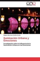 Iluminacion Urbana y Emociones 3845489022 Book Cover