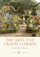 The Arts and Crafts Garden 0747812985 Book Cover