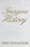 Imagine History 1449781950 Book Cover