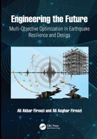 Engineering the Future: Multi-Objective Optimization in Earthquake Resilience and Design 1041200234 Book Cover