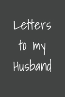 Letters to my Husband Personalized Custom Name Journal. Paper Anniversary Engagement Bridal Shower Gift Idea. Getting Engaged Romantic 1657597539 Book Cover