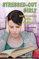 Stressed Out Girl? 162293041X Book Cover