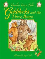 Goldilocks and the Three Bears: A Classic Fairy Tale. for Ages 4 and Up. 1841355364 Book Cover