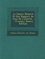 Le Salaire Naturel Et Son Rapport Au Taux De L'intérêt... 1021817384 Book Cover