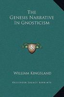 The Genesis Narrative In Gnosticism 1417994215 Book Cover