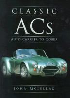 Classic ACs: AutoCarrier to Cobra (Transportation History) 0750920424 Book Cover