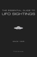 The Essential Guide to UFO Sightings Since 1945 076435437X Book Cover