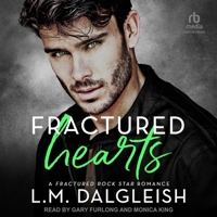 Fractured Hearts: A Fractured Rock Star Romance B0C774KVSD Book Cover