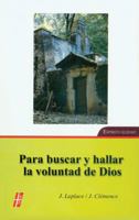 Para Buscar Y Ha lar La Voluntad De Dios 0814643213 Book Cover