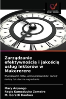 Zarz&#261;dzanie efektywno&#347;ci&#261; i jako&#347;ci&#261; uslug lektorów w Makererere 6203166049 Book Cover