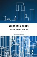 Work in a Metro: Intense, Flexible, Insecure 113848489X Book Cover